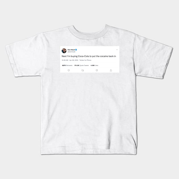 Elon Musk Coca-Cola Tweet Kids T-Shirt by alexjmc